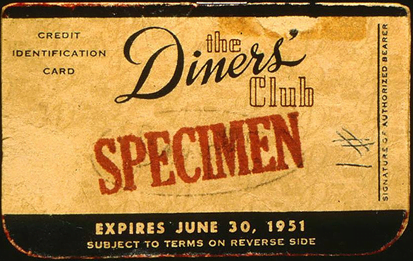 Dinners Club Charge card - the predecessor to Credit Cards