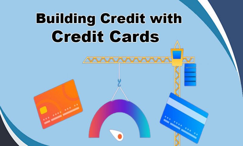 Building Credit with Credit Cards1