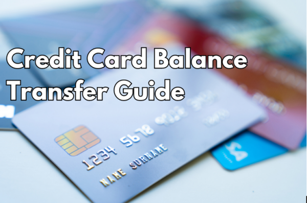 Credit Card Balance Transfer Guide